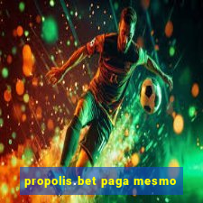 propolis.bet paga mesmo